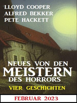cover image of Neues von den Meistern des Horrors Februar 2023